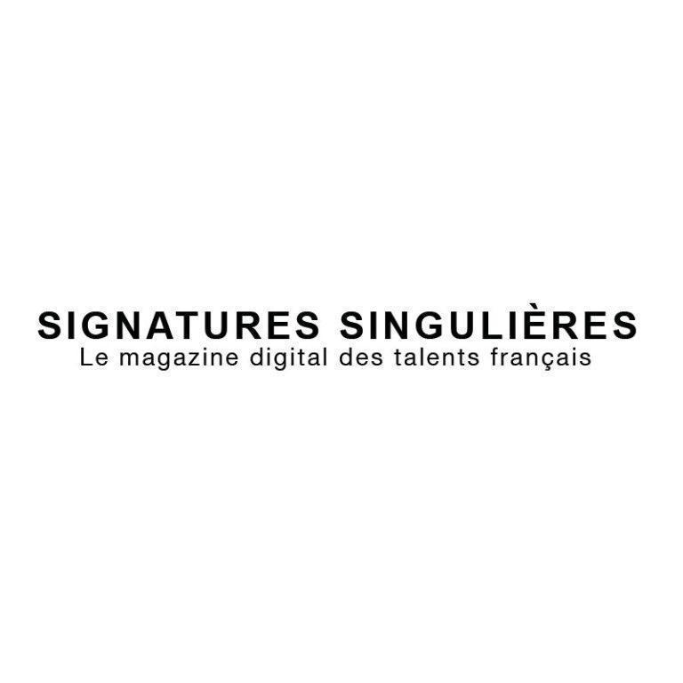 SIGNATURE SINGULIÈRE – MAI 2021