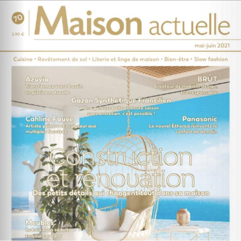 MAISON ACTUELLE – MAI/JUIN 2021