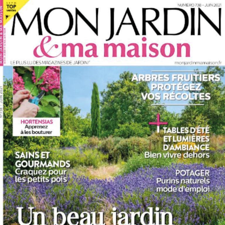 MON JARDIN ET MA MAISON – JUIN 2021